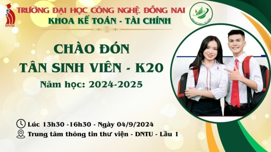 Chào đón Tân sinh viên K20 - Ngành Kế toán và Tài chính - Ngân hàng