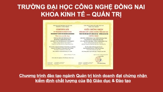 Chương trình đào tạo ngành Quản trị kinh doanh DNTU đã đạt chứng nhận kiểm định chất lượng của Bộ Giáo dục & Đào tạo