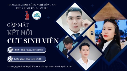 CHƯƠNG TRÌNH KẾT NỐI, GẶP MẶT CỰU SINH VIÊN KHOA KINH TẾ QUẢN TRỊ
