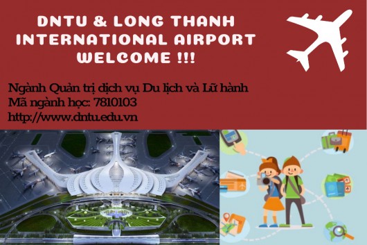 Học Quản trị dịch vụ du lịch và lữ hành để có cơ hội làm việc tại Sân bay Long Thành vào năm 2025