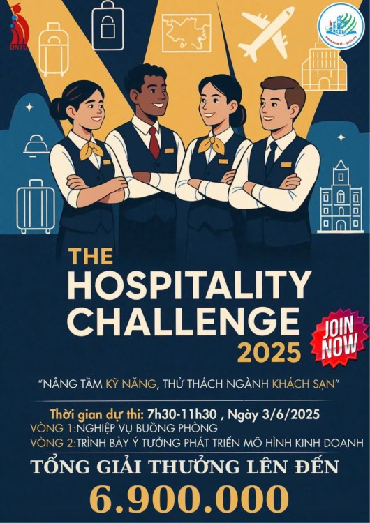 Hội thi: THE HOSPITALITY CHALLENGE 2025 - Nâng tầm kỹ năng, thử thách ngành Khách sạn