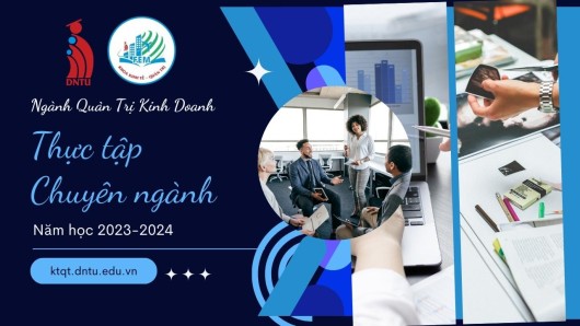 Kế hoạch Thực tập Chuyên ngành 2 Ngành Quản Trị Kinh Doanh năm học 2023-2024 DNTU