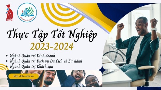 Kế hoạch Thực tập tốt nghiệp Năm học 2023-2024 - Khoa Kinh Tế Quản Trị DNTU